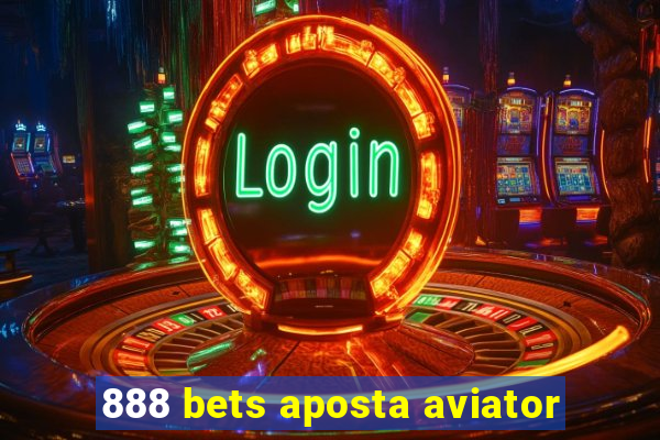 888 bets aposta aviator